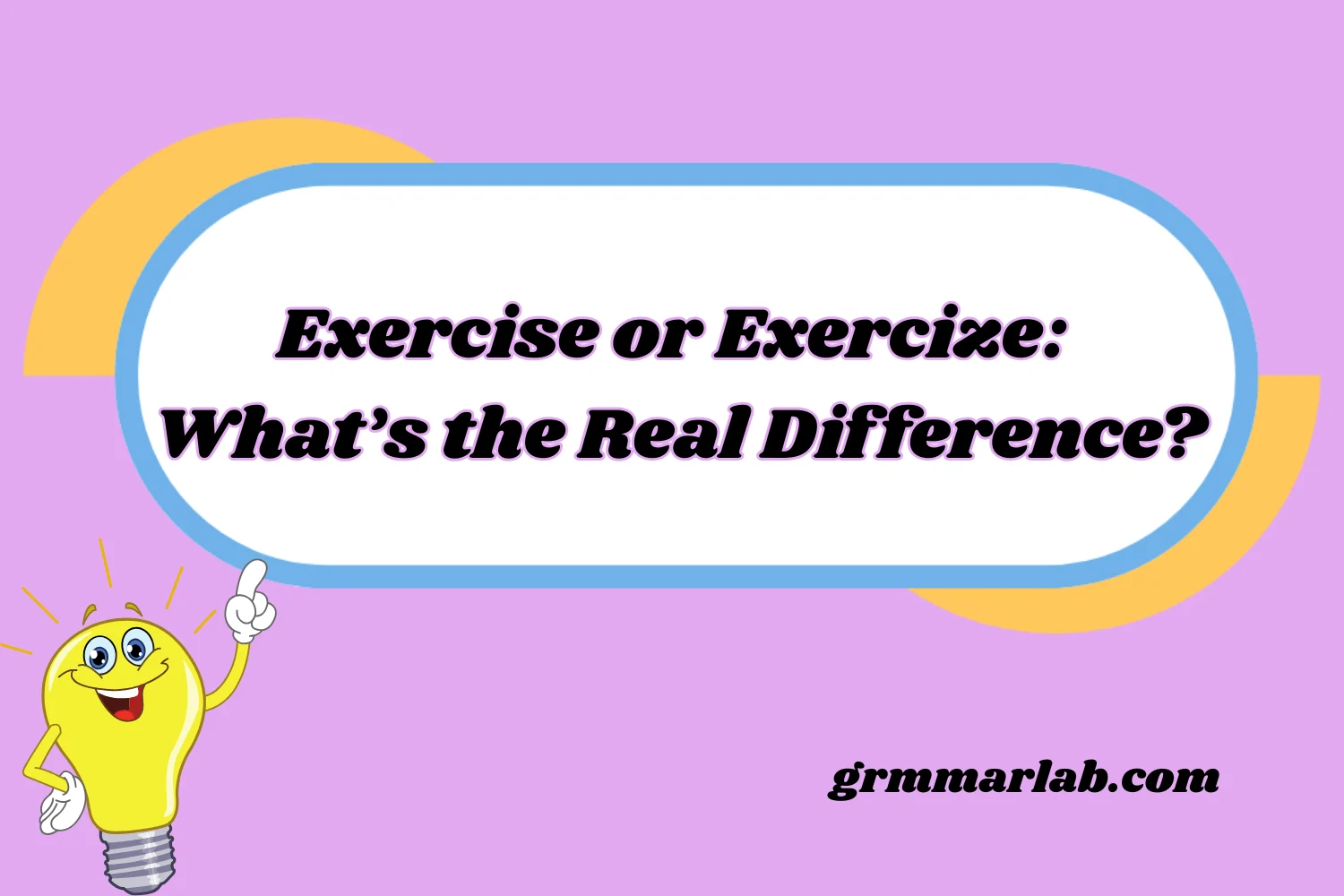 Exercise or Exercize: What’s the Real Difference?