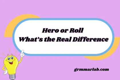 Hero or Roll: What’s the Real Difference