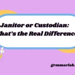 janitor or custodian