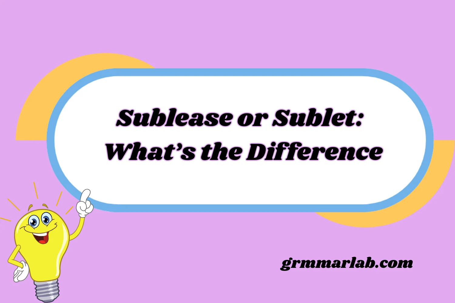 Sublease or Sublet: What’s the Difference