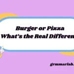 Burger or Pizza: What’s the Real Difference