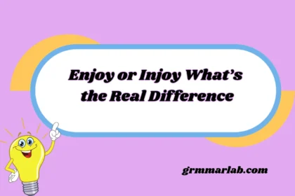 Enjoy or Injoy What’s the Real Difference