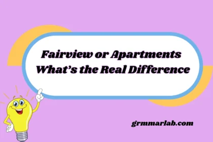 Fairview or Apartments What’s the Real Difference