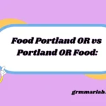 Food Portland OR vs Portland OR Food: