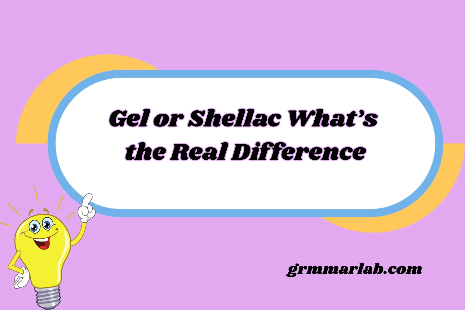 Gel or Shellac What’s the Real Difference