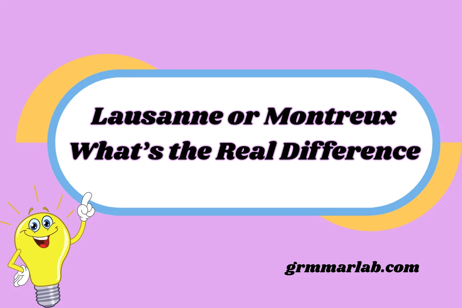 Lausanne or Montreux