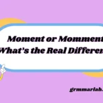 Moment or Momment