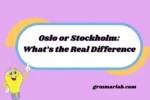 Oslo or Stockholm: What’s the Real Difference