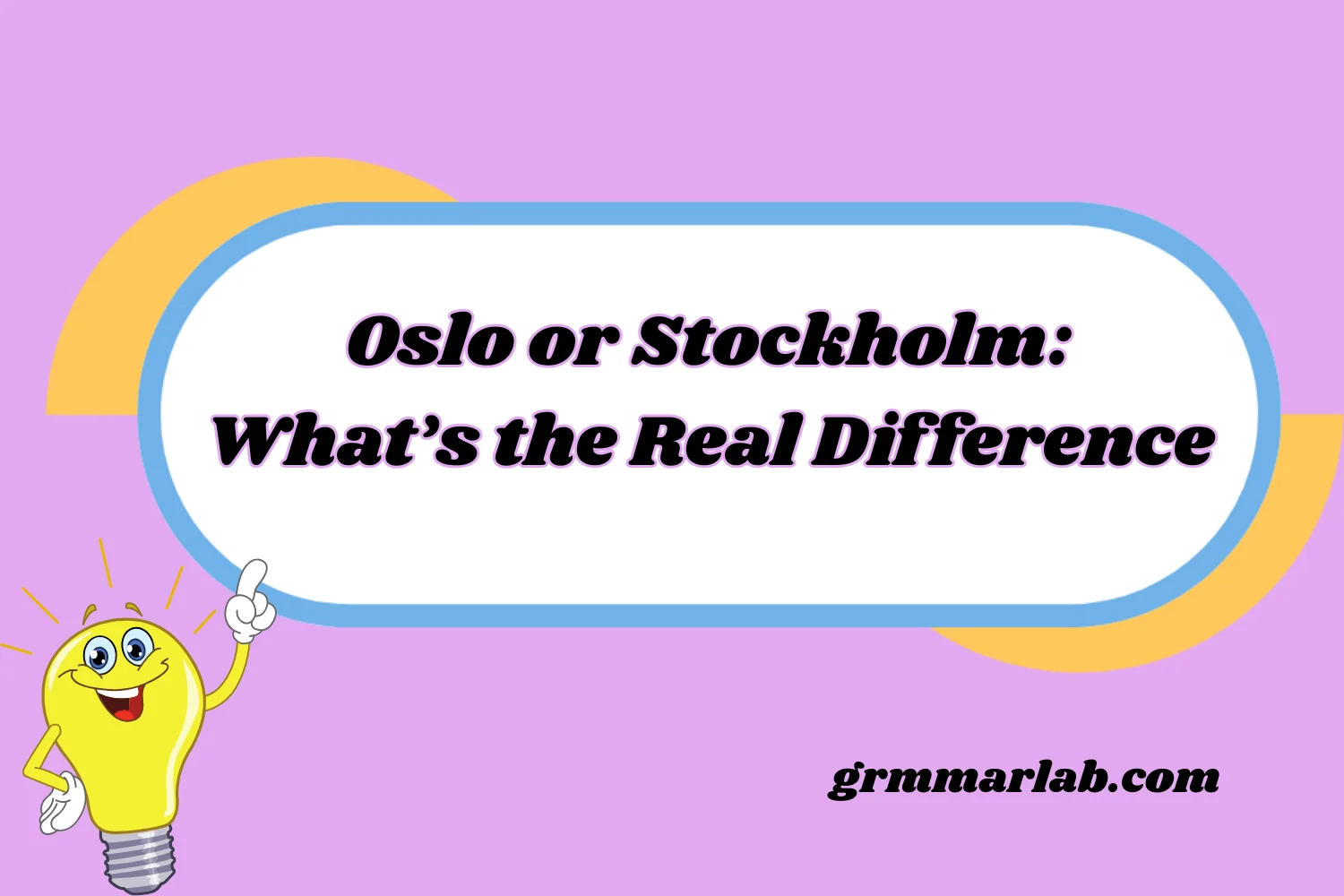 Oslo or Stockholm: What’s the Real Difference