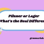 Pilsner or Lager