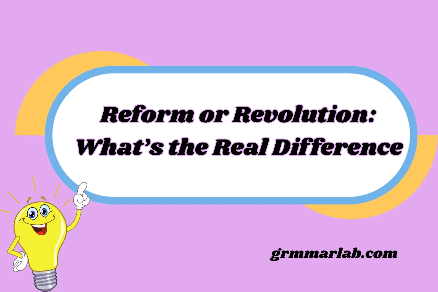 Reform or Revolution: What’s the Real Difference and