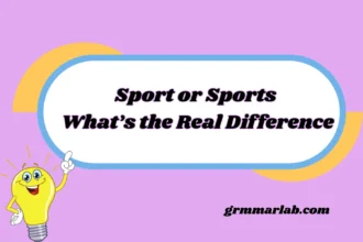 Sport or Sports What’s the Real Difference