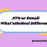 AT4 or Denali