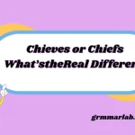 Chieves or Chiefs