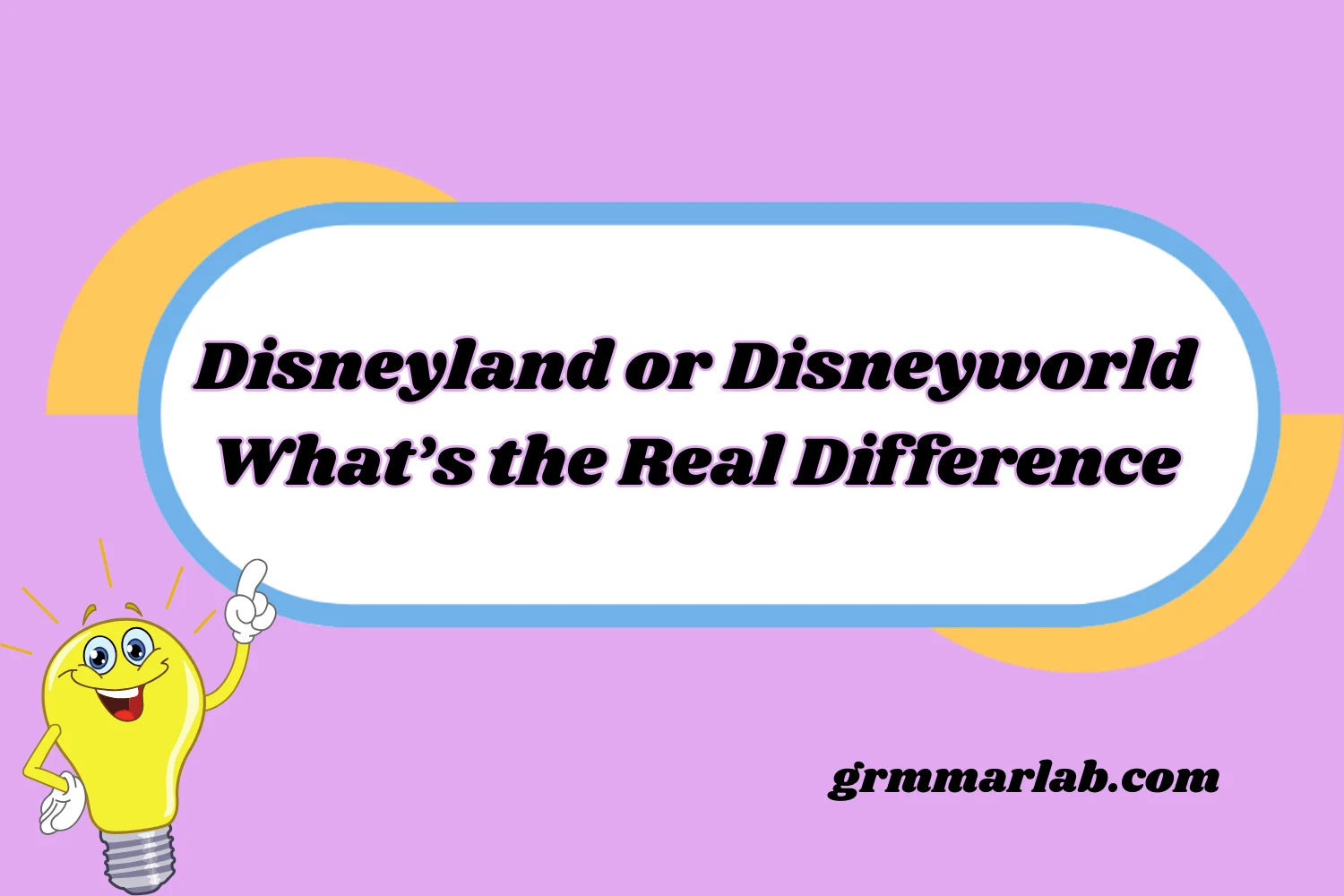 Disneyland or Disneyworld