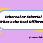Ethereal or Etherial