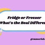 Fridge or Freezer