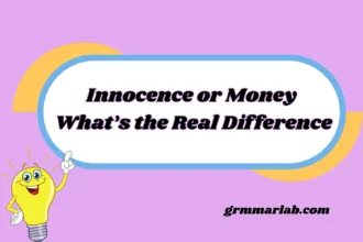Innocence or Money