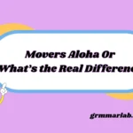 Movers Aloha Or