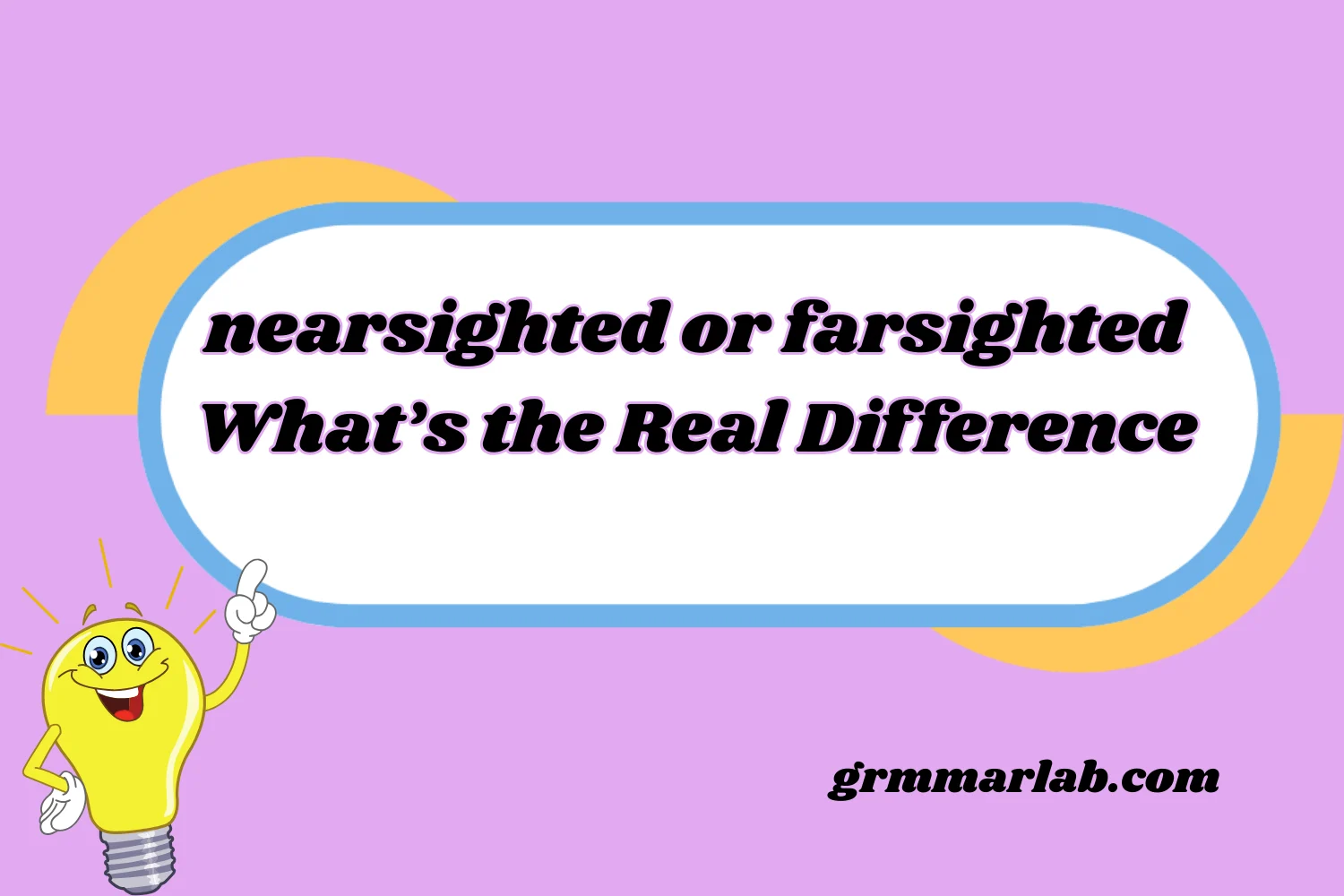 nearsighted or farsighted
