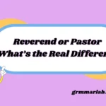 Reverend or Pastor