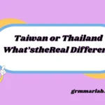 Taiwan or Thailand