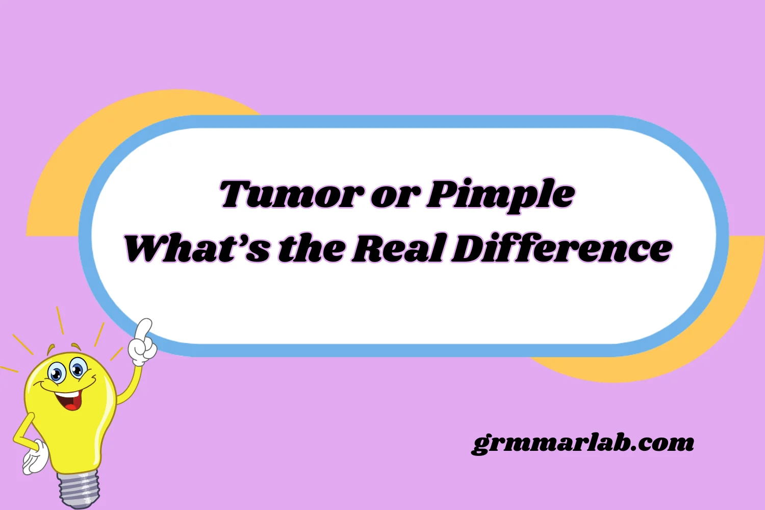 Tumor or Pimple