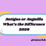 Antigua or Anguilla