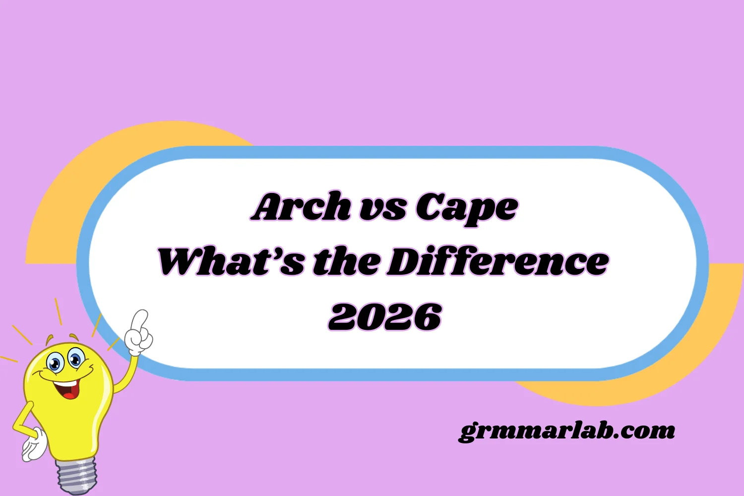 Arch vs Cape