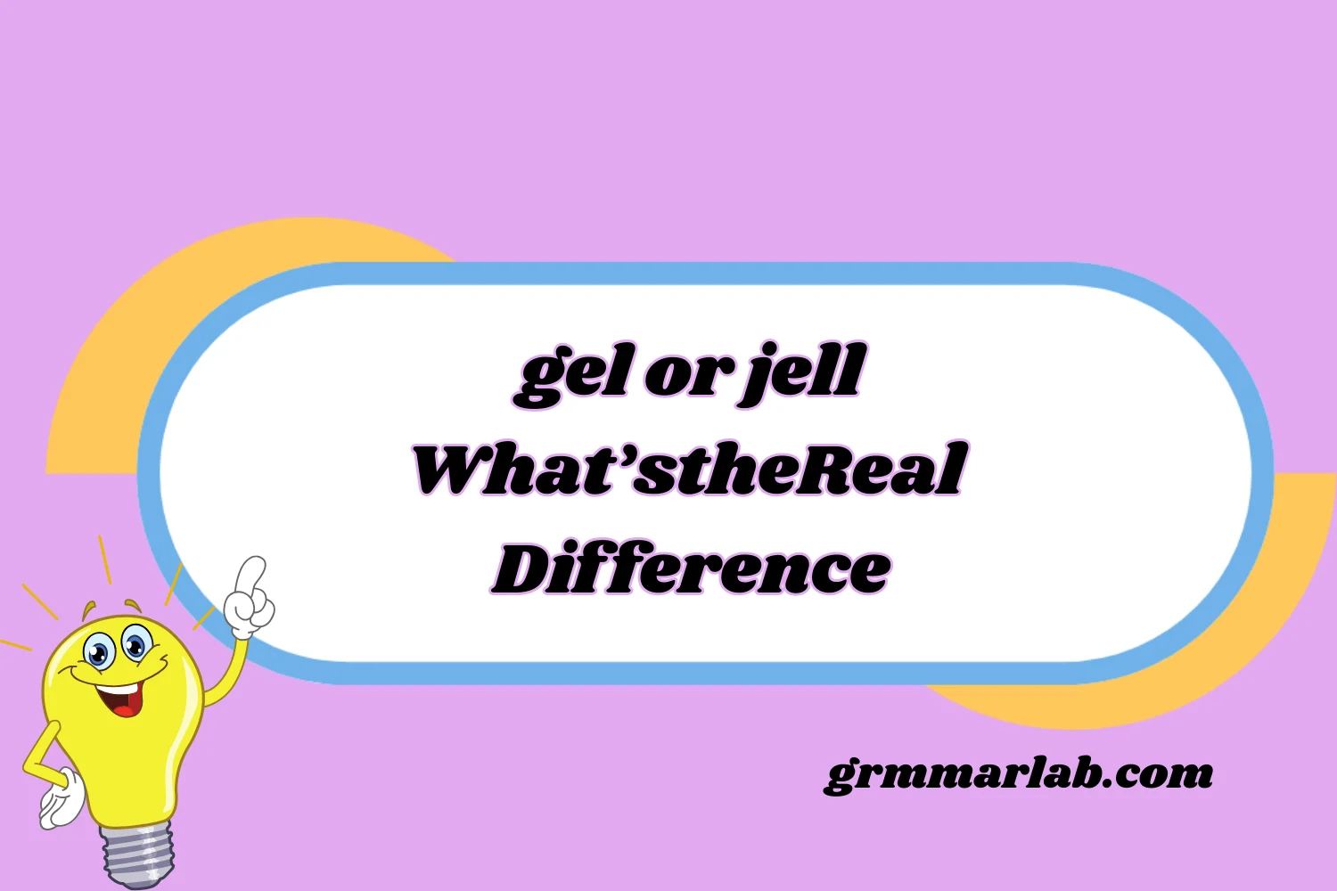gel or jell
