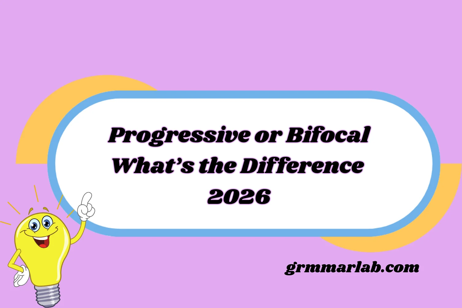 Progressive or Bifocal