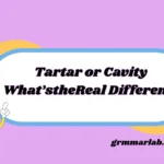 Tartar or Cavity