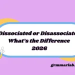 Dissociated or Disassociated