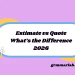 Estimate vs Quote