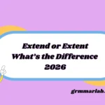 Extend or Extent