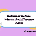Gotchu or Gotcha