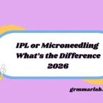 IPL or Microneedling
