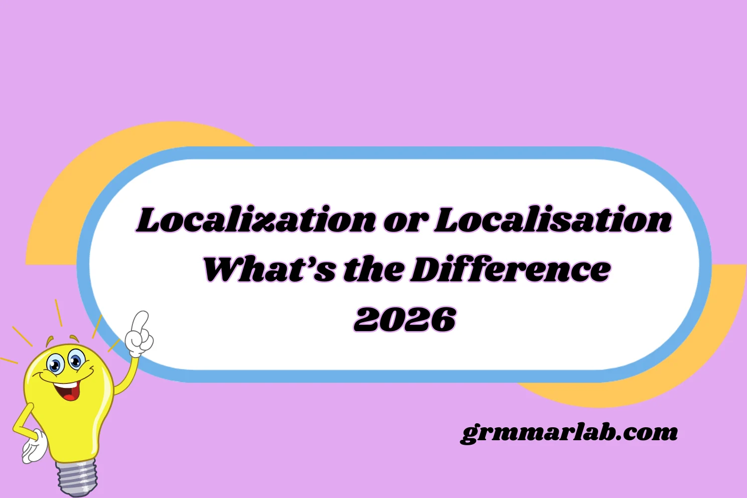 Localization or Localisation
