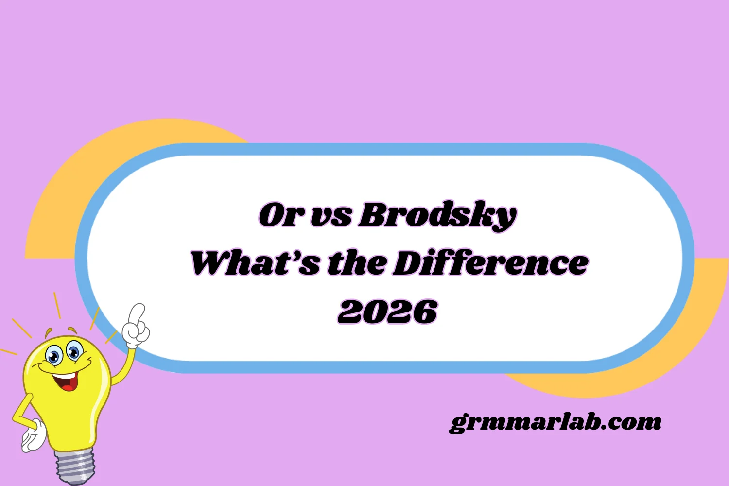 Or vs Brodsky