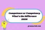 Competence or Competency