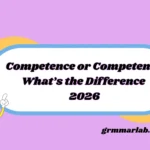 Competence or Competency