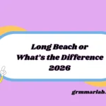Long Beach or