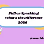 Still or Sparkling