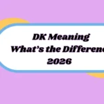 DK Meaning