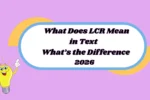 What Does LCR Mean in Text