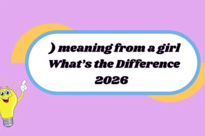 ) meaning from a girl