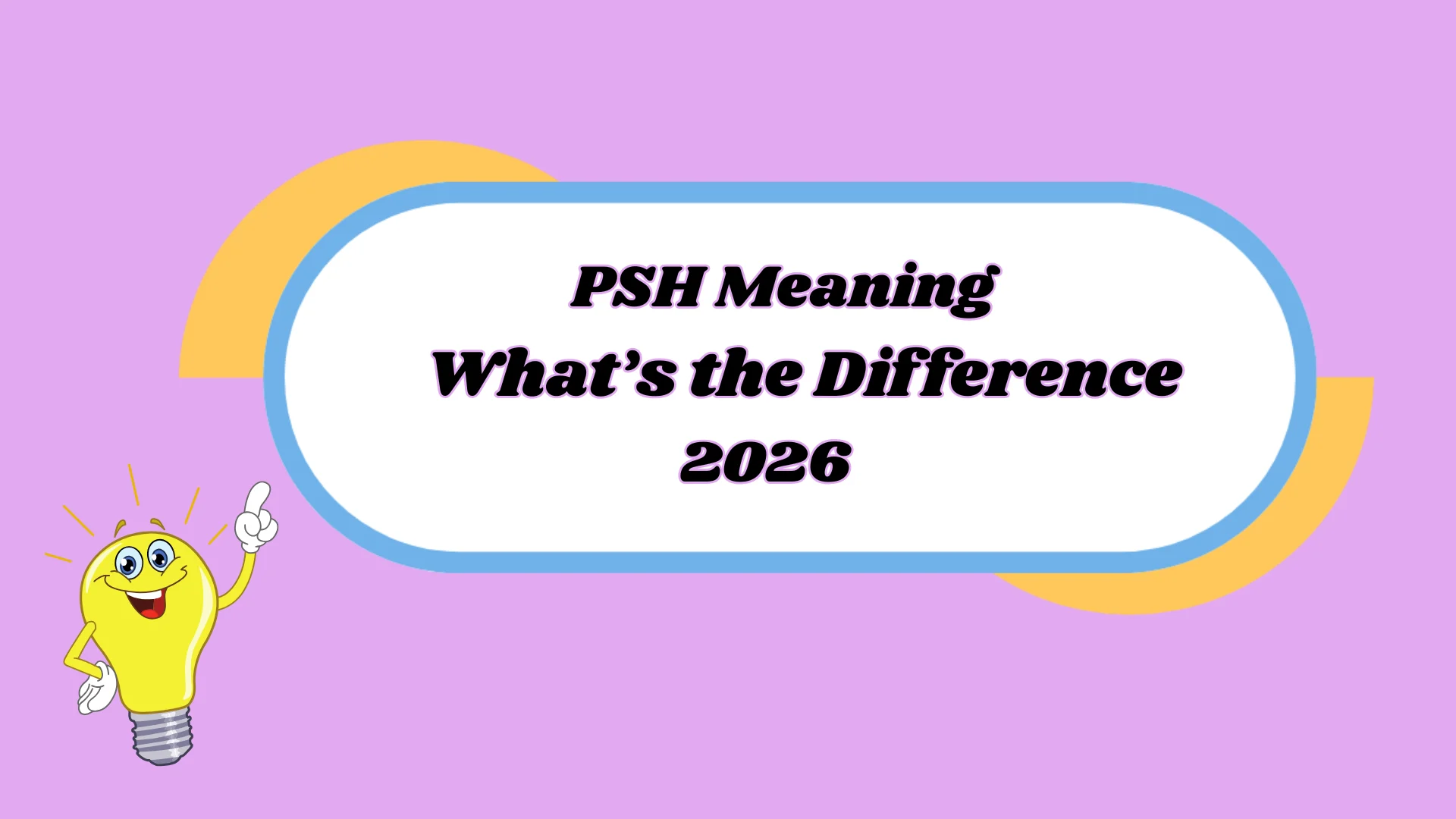 psh meaning