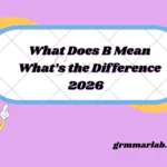 What Does B Mean