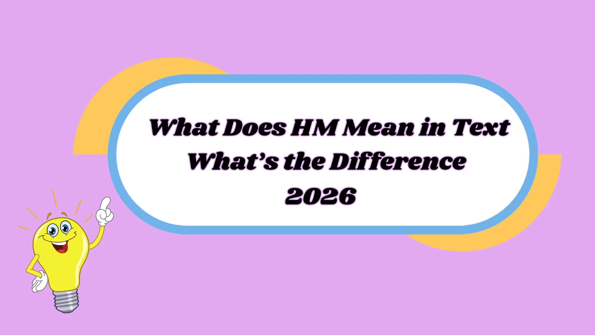 What Does HM Mean in Text