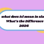 what does icl mean in slang